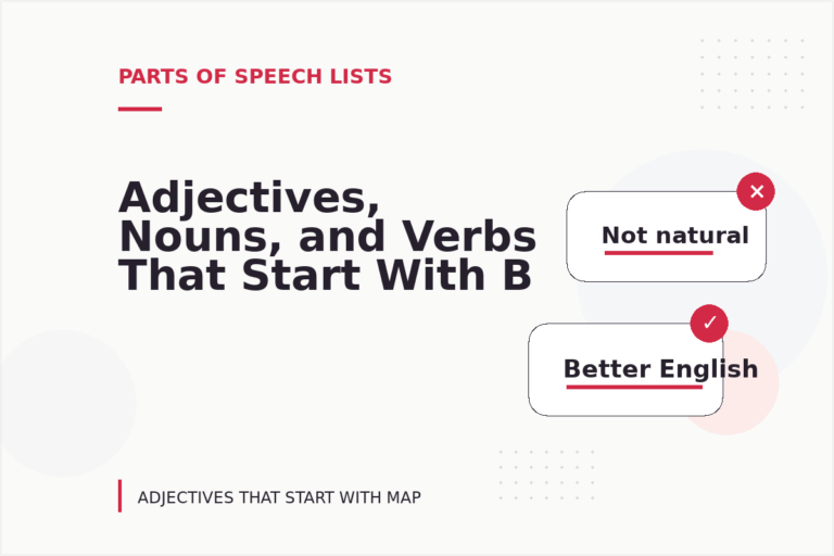 Adjectives, Nouns, and Verbs That Start With B Adjectives, Nouns, and Verbs That Start With B