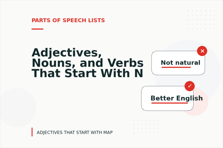 Adjectives, Nouns, and Verbs That Start With N Adjectives, Nouns, and Verbs That Start With N